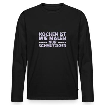 Kochen Ist Wie Malen, Nur Schmutziger - Männer Premium Bio Langarmshirt - Schwarz - Vorne - Nico (187cm)