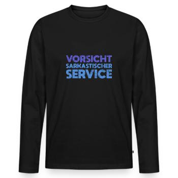 Vorsicht, Sarkastischer Service - Männer Premium Bio Langarmshirt - Schwarz - Vorne - Nico (187cm)