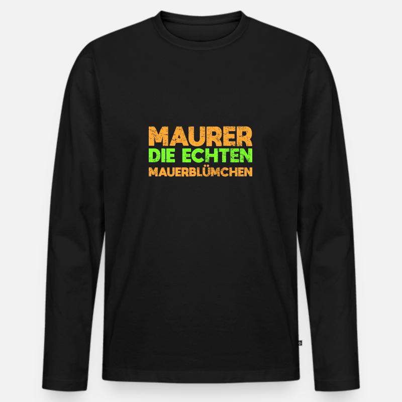 Maurer, Die Echten Mauerblümchen - Männer Premium Bio Langarmshirt - Schwarz