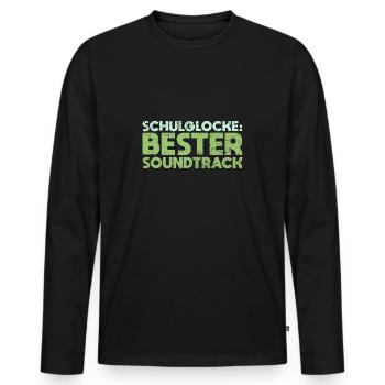 Schulglocke: Bester Soundtrack - Männer Premium Bio Langarmshirt - Schwarz - Vorne - Nico (187cm)