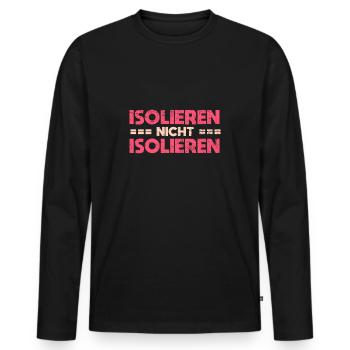 Isolieren, Nicht Isolieren - Männer Premium Bio Langarmshirt - Schwarz - Vorne - Nico (187cm)