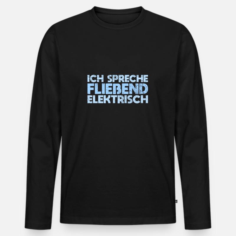 Ich Spreche Fließend Elektrisch - Männer Premium Bio Langarmshirt - Schwarz