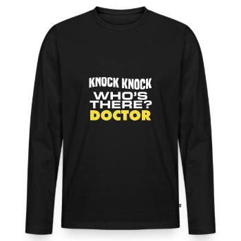 Funny doctor knock, knock, who's there? Doctor A - Men's Premium Organic Long Sleeve Shirt - black - Front - Nico (187cm)
