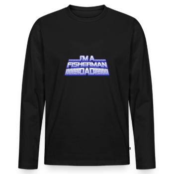 Je suis pêcheur et papa - T-shirt manches longues Premium bio Homme - noir - Devant - Nico (187cm)