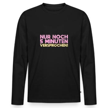 Nur Noch 5 Minuten Versprochen! - Männer Premium Bio Langarmshirt - Schwarz - Vorne - Nico (187cm)