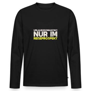 Urlaubsromantik? Nur Im Reiseprospekt - Männer Premium Bio Langarmshirt - Schwarz - Vorne - Nico (187cm)
