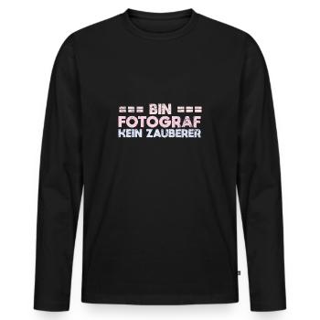 Bin Fotograf, Kein Zauberer - Männer Premium Bio Langarmshirt - Schwarz - Vorne - Nico (187cm)