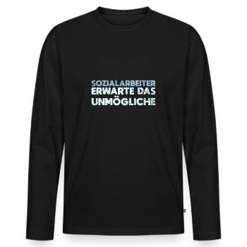 Sozialarbeiter - Erwarte Das Unmögliche - Männer Premium Bio Langarmshirt - Schwarz - Vorne - Nico (187cm)