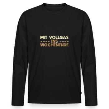 Mit Vollgas Ins Wochenende - Männer Premium Bio Langarmshirt - Schwarz - Vorne - Nico (187cm)