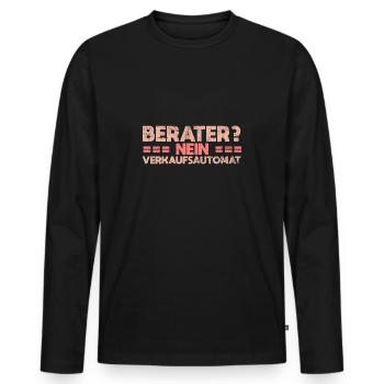 Berater? Nein, Verkaufsautomat - Männer Premium Bio Langarmshirt - Schwarz - Vorne - Nico (187cm)