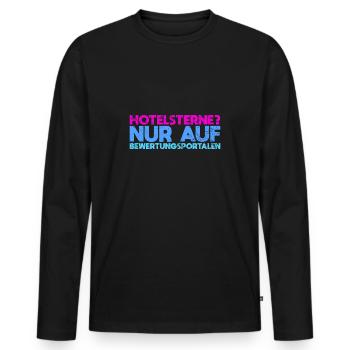 Hotelsterne? Nur Auf Bewertungsportalen - Männer Premium Bio Langarmshirt - Schwarz - Vorne - Nico (187cm)