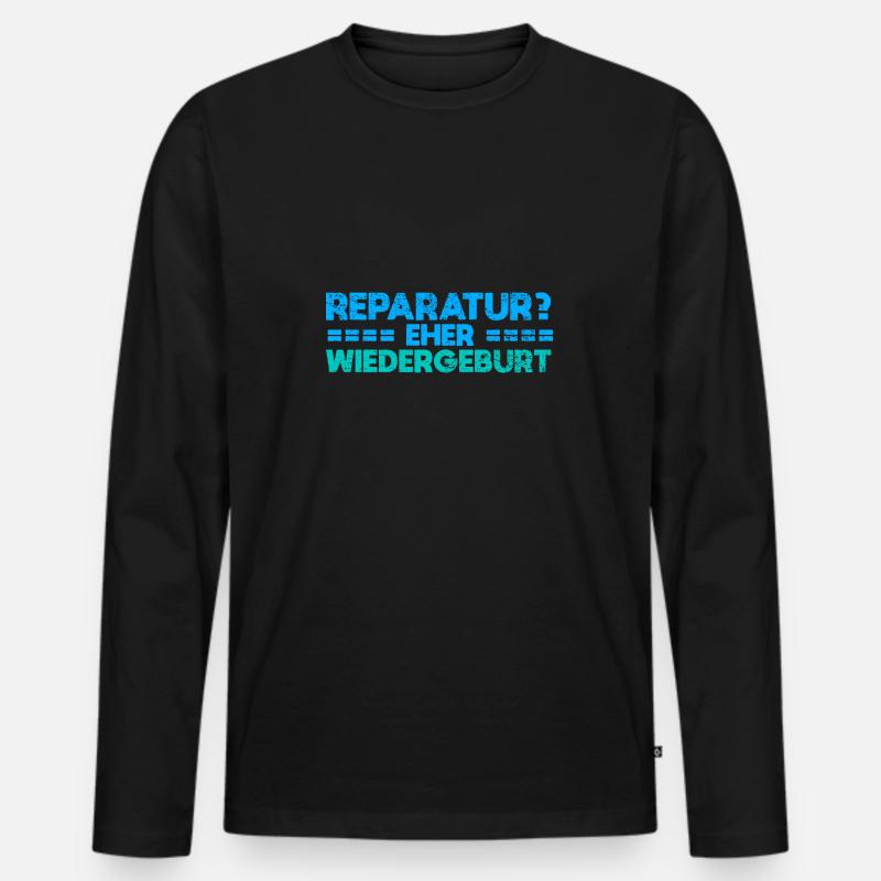 Reparatur? Eher Wiedergeburt - Männer Premium Bio Langarmshirt - Schwarz
