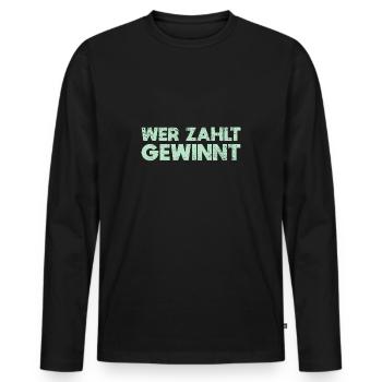 Wer Zahlt, Gewinnt - Männer Premium Bio Langarmshirt - Schwarz - Vorne - Nico (187cm)