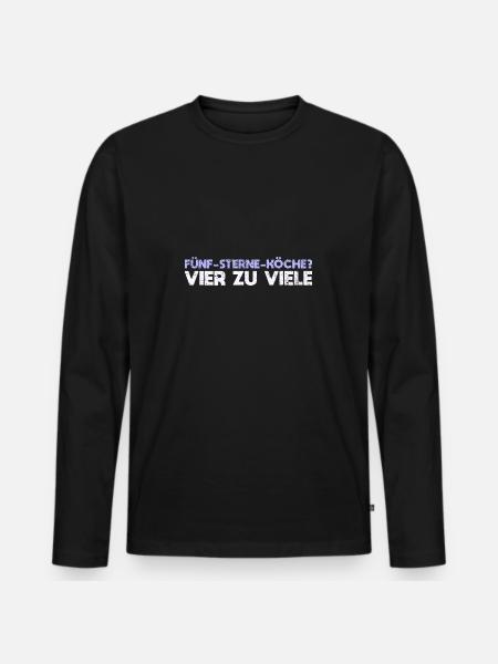 Fünf-Sterne-Köche? Vier Zu Viele - Männer Premium Bio Langarmshirt - Schwarz