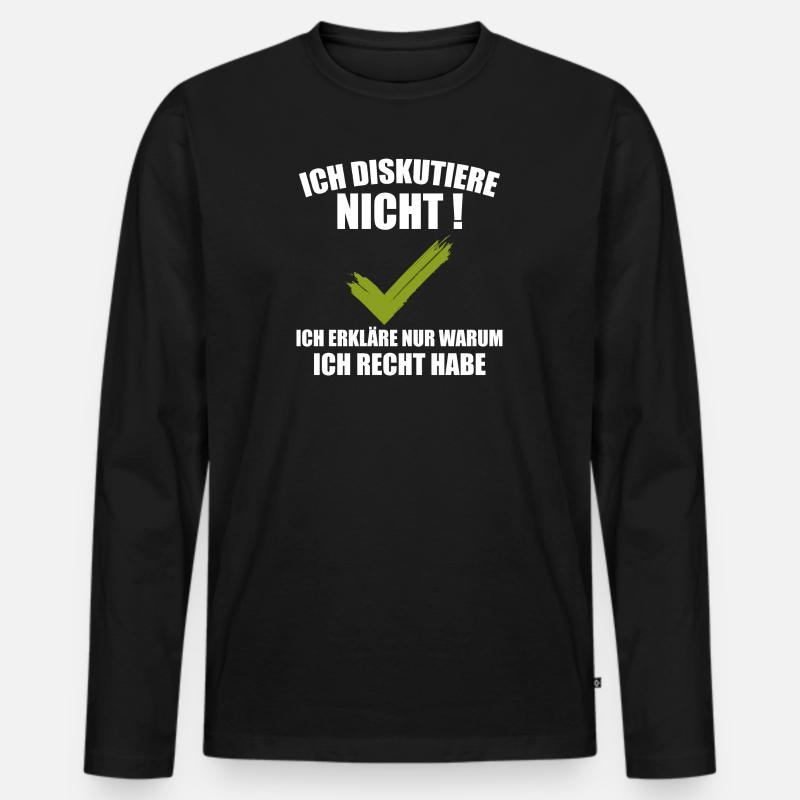 Ich Diskutiere Nicht - Männer Premium Bio Langarmshirt - Schwarz