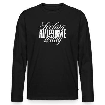 Feeling awesome today - Men's Premium Organic Long Sleeve Shirt - black - Front - Nico (187cm)