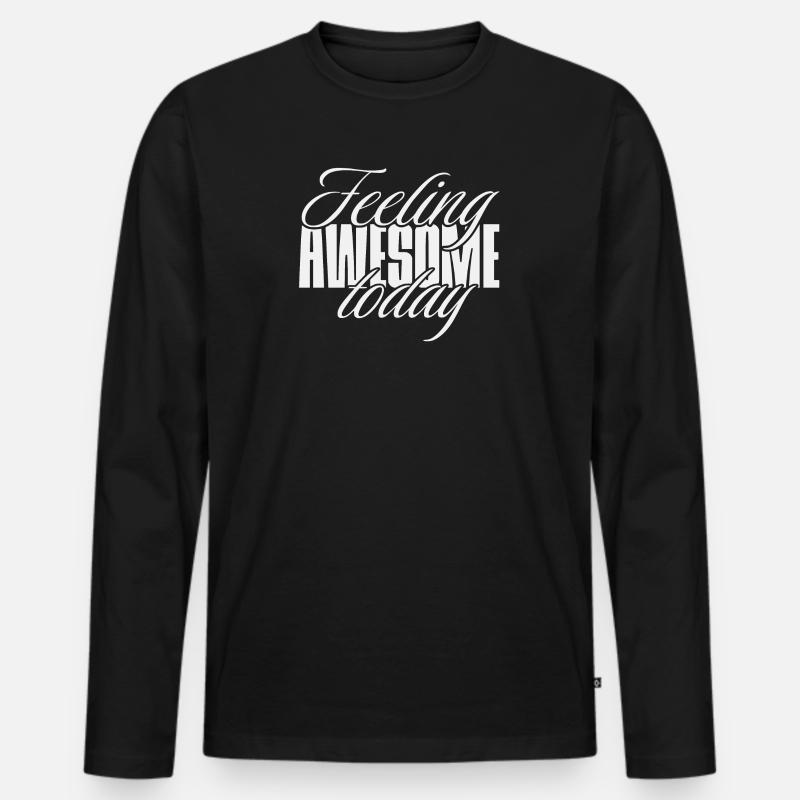 Feeling awesome today - Männer Premium Bio Langarmshirt - Schwarz