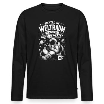 Mental im Weltraum Realität ist überbewertet - Männer Premium Bio Langarmshirt - Schwarz - Vorne - Nico (187cm)