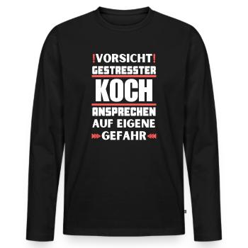 Don't talk to a stressed cook! - Men's Premium Organic Long Sleeve Shirt - black - Front - Nico (187cm)