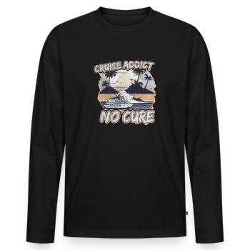 Cruise Addict, No Cure - Für Kreuzfahrt-Liebhaber - Männer Premium Bio Langarmshirt - Schwarz - Vorne - Nico (187cm)