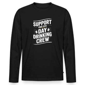 Unterstützen Sie Ihre lokale Day Drinking Crew Alkohol - Männer Premium Bio Langarmshirt - Schwarz - Vorne - Nico (187cm)