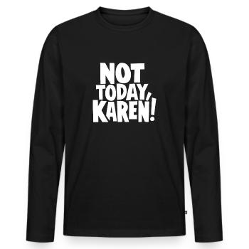 Pas aujourd’hui Karen Drôle Karen Meme Sarcasme - T-shirt manches longues Premium bio Homme - noir - Devant - Nico (187cm)