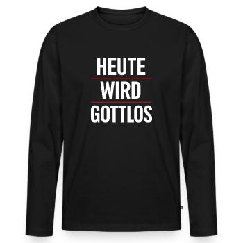 Heute wird gottlos gesoffen Lustig Alkohol Bier - Männer Premium Bio Langarmshirt - Schwarz - Vorne - Nico (187cm)