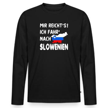 Slowenien Urlaub Slovenia Spruch MIR REICHT'S - Männer Premium Bio Langarmshirt - Schwarz - Vorne - Nico (187cm)