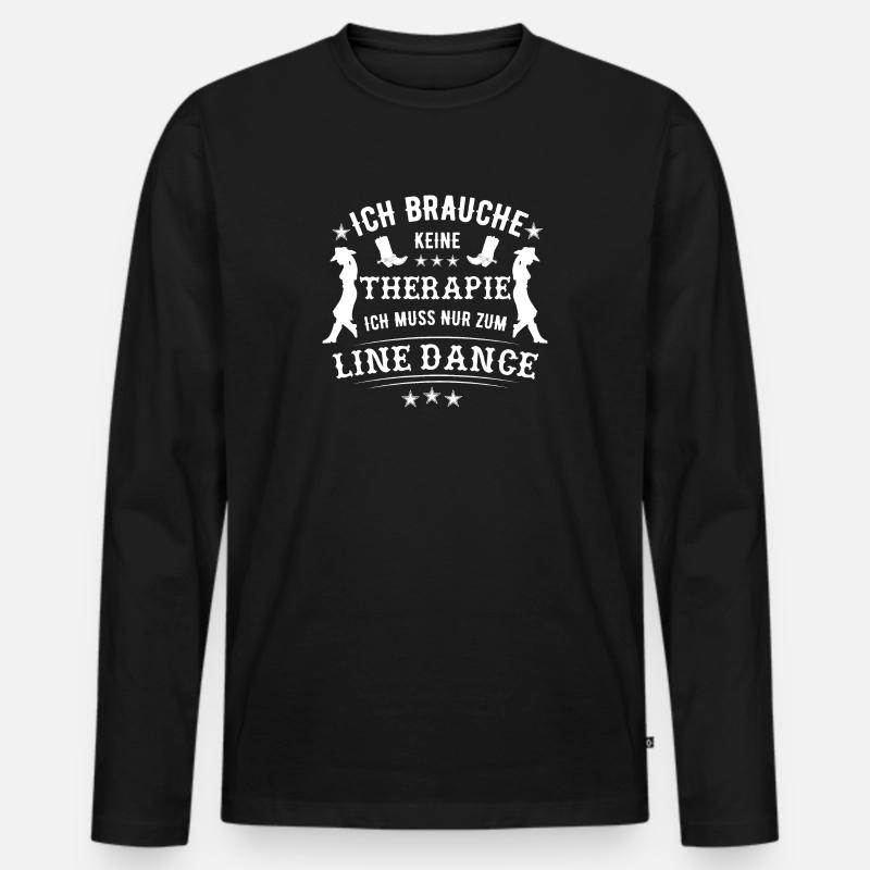 Linedance TShirt Spruch Geschenk - Männer Premium Bio Langarmshirt - Schwarz