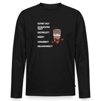 Kaffee, passend zu jeder stimmungslage. - Männer Premium Bio Langarmshirt - Schwarz - Vorne - Nico (187cm)