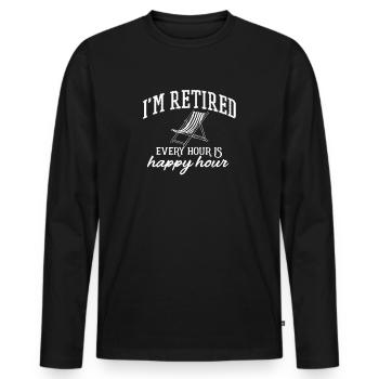 I'm Retired - Retiree, Retiree, Annuity, Closing - Men's Premium Organic Long Sleeve Shirt - black - Front - Nico (187cm)