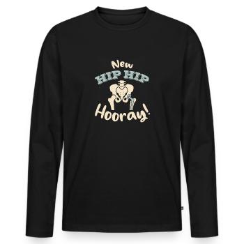 Hip Hip Hooray New Hip Surgery OP Bones - Men's Premium Organic Long Sleeve Shirt - black - Front - Nico (187cm)