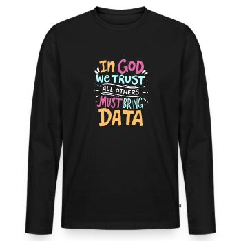 Funny data analyst programmer saying - Men's Premium Organic Long Sleeve Shirt - black - Front - Nico (187cm)