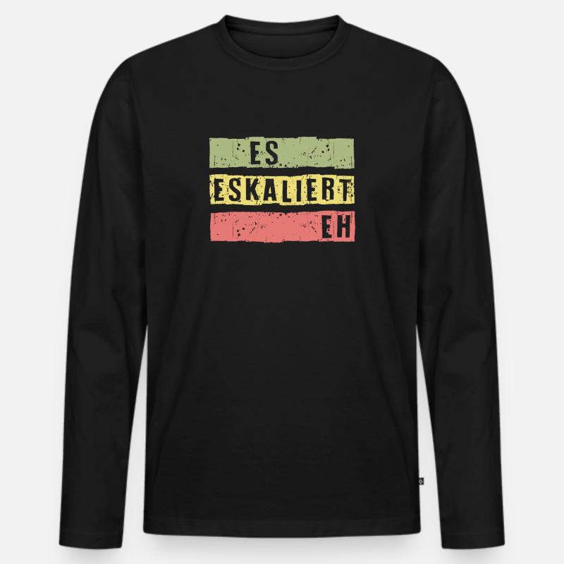 Es Eskaliert Eh - Männer Premium Bio Langarmshirt - Schwarz