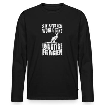 Sie Stellen Wohl Gerne Unnötige Fragen Känguru - Männer Premium Bio Langarmshirt - Schwarz - Vorne - Nico (187cm)