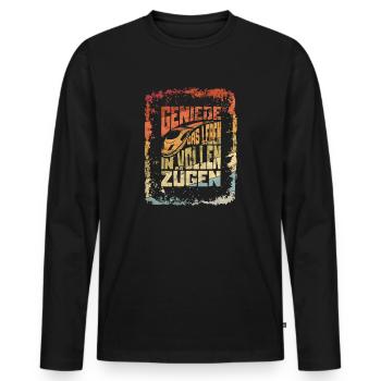 Genieße das Leben in vollen Zügen lustiger Sprüch - Männer Premium Bio Langarmshirt - Schwarz - Vorne - Nico (187cm)