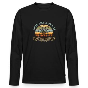 Think Like A Proton And Stay Positive Nerd Science - T-shirt manches longues Premium bio Homme - noir - Devant - Nico (187cm)