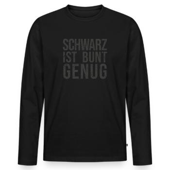 Gothic - Sprüche schwarz ist bunt genug - Männer Premium Bio Langarmshirt - Schwarz - Vorne - Nico (187cm)