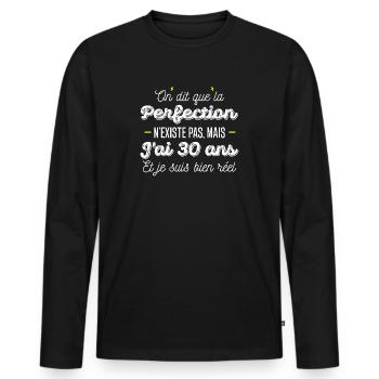 30 ans de perfection / humour anniversaire 30 ans - T-shirt manches longues Premium bio Homme - noir - Devant - Nico (187cm)