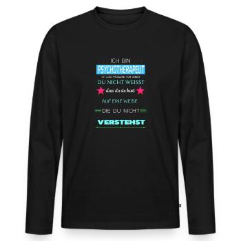 I am PSYCHOTHERAPIST - Men's Premium Organic Long Sleeve Shirt - black - Front - Nico (187cm)