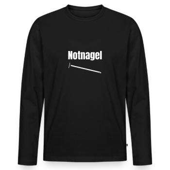 Notnagel Selbstironie Humor trotzdem lachen - Männer Premium Bio Langarmshirt - Schwarz - Vorne - Nico (187cm)