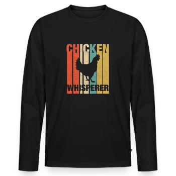 Chicken whisperer chicken - Men's Premium Organic Long Sleeve Shirt - black - Front - Nico (187cm)