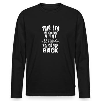 Leg Amputee Leg Is Taking A Lot Longer Amputee - Men's Premium Organic Long Sleeve Shirt - black - Front - Nico (187cm)
