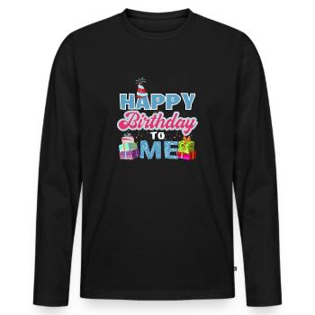 Happy Birthday To me product, Birthday design, - Men's Premium Organic Long Sleeve Shirt - black - Front - Nico (187cm)