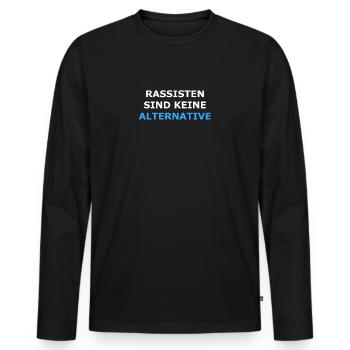 Rassisten sind keine Alternative - Männer Premium Bio Langarmshirt - Schwarz - Vorne - Nico (187cm)