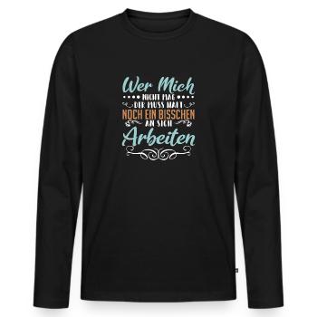 Wer mich nicht mag der muss halt noch ein bisschen - Männer Premium Bio Langarmshirt - Schwarz - Vorne - Nico (187cm)