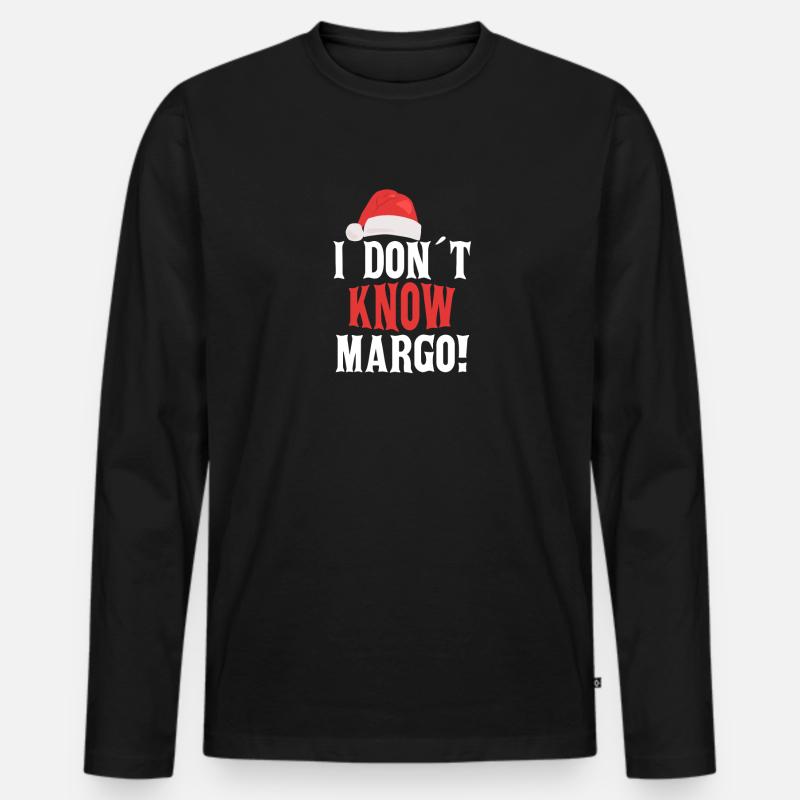 I don´t know Margo! - Männer Premium Bio Langarmshirt - Schwarz