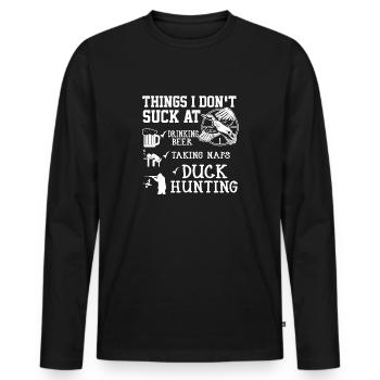 Duck Hunting Thing I Don't Suck At Duck Hunting - Men's Premium Organic Long Sleeve Shirt - black - Front - Nico (187cm)