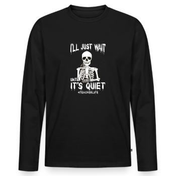 Lehrerleben Halloween Lustige Lehrer Wertschätzung - Männer Premium Bio Langarmshirt - Schwarz - Vorne - Nico (187cm)