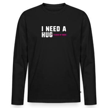 J'ai besoin d'un câlin énorme verre de vin drôle de vin - T-shirt manches longues Premium bio Homme - noir - Devant - Nico (187cm)